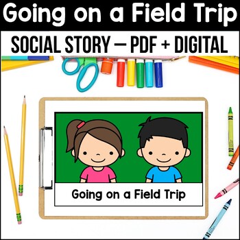 Preview of Going On A Field Trip Social Story Separation Anxiety Emotions Social Scenarios