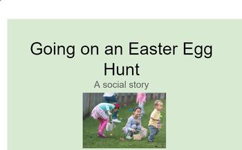 Preview of Going On an Easter Egg Hunt: A social story