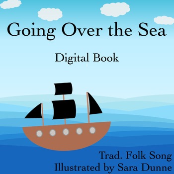 Preview of Going Over the Sea | Digital Songtale Book | Folk Song