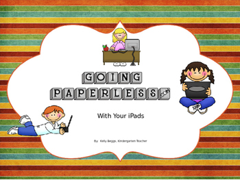 Preview of Going PAPERLESS With Your iPads