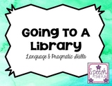 Going To A Library Language and Pragmatic Skills