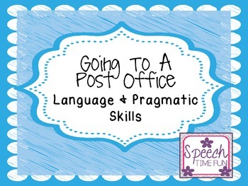 Preview of Going To A Post Office Language and Pragmatic Skills