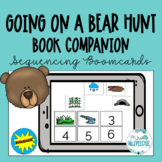 Going on a Bear Hunt Book Companion Boom cards Sequencing