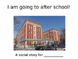Going to After School Social Story-Editable