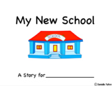 Going to a New School Social Story-Editable
