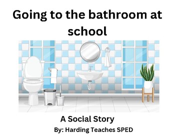 Preview of Going to the Bathroom Social Story