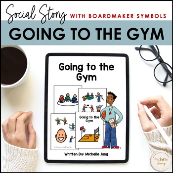 Preview of Going to the Gym - Social Story (Boardmaker Symbols)