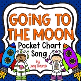 Going to the Moon (Pocket Chart Song)