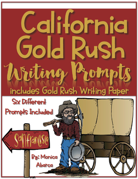 Preview of California Gold Rush Writing Prompts & Gold Rush Themed Writing Paper