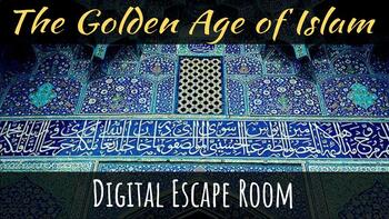 Preview of Golden Age of Islam: Digital Escape Room, Presentation, and Graphic Organizer
