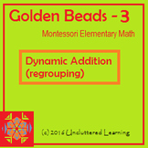 Golden Beads Booklet 3 - Dynamic Addition from Uncluttered