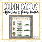 Golden Cactus Objectives & Focus Board {Editable}