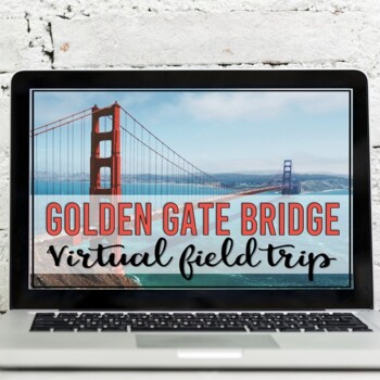 Preview of Golden Gate Bridge Virtual Field Trip (Google Earth Exploration)