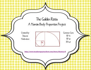 Preview of Golden Ratio: A Human Body Proportions Project (Ratios and Proportions) PHI