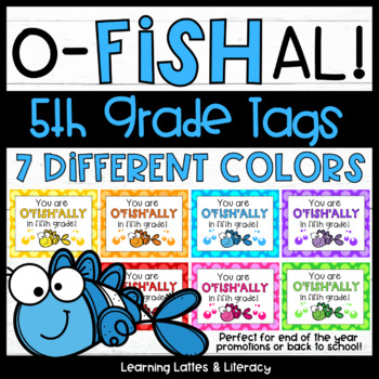 Preview of Goldfish Back to School Tags Ofishally In 5th Grade End of School Year Tags