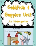 Goldfish and Guppies Unit for Kindergarten Science