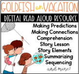Goldfish on Vacation Digital Reading Resource for Google C