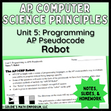 Goldie’s AP® CSP Unit 5 Programming – Lesson 7: CSP Robot