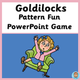Goldilocks Pattern fun Game