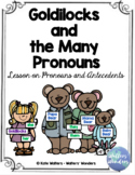 Goldilocks and the Many Pronouns