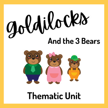 Preview of Goldilocks and the Three (3) Bears Theme/Unit for Preschool