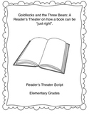 Goldilocks and the Three Bears: A reader's theater on how 