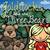 Goldilocks and the Three Bears: Story Sequencing with Pictures