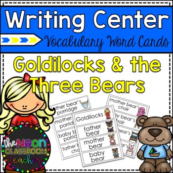 Preview of Goldilocks and the Three Bears Writing Center Vocabulary Word Cards