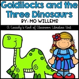 Goldilocks and the Three Dinosaurs Book Unit