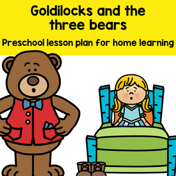 Preview of Goldilocks and the three bears preschool lesson plans FREEBIE