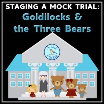 Preview of Goldilocks vs. The Three Bears:  A Mock Trial