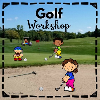 Preview of Golf Workshop-Kindergarten-1st grade