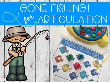 Preview of Gone Fishing for Articulation!