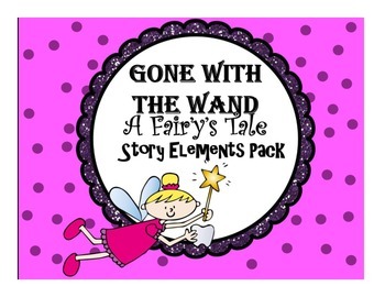 Preview of Gone with the Wand:  A Fairy's Tale Story Elements Companion Pack