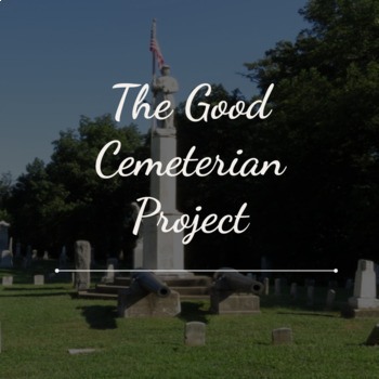 Preview of Good Cemeterian Project - Cemetery Research Activity