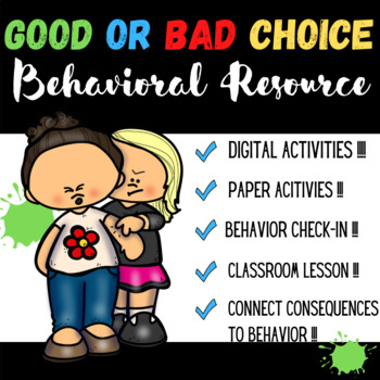 Preview of Good Choice or Bad Choice - Digital and Paper Behavioral Resource!