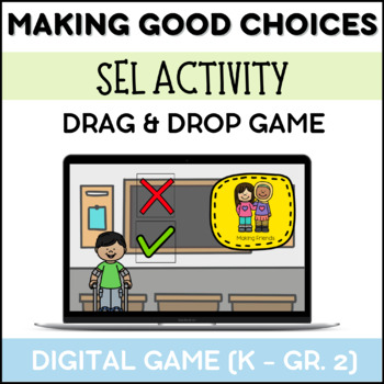 Preview of Making Good Choices SEL Game Google Slides or Powerpoint