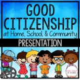 Good Citizenship at Home, School, and in the Community