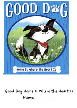 Preview of Good Dog Novel Study (Home Is Where the Heart Is)