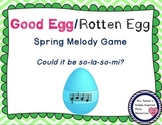 Good Egg/Rotten Egg Melody Game: La