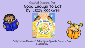 Preview of Good Enough to Eat- A Kid's Guide to Food and Nutrition (Level N) Guided Reading