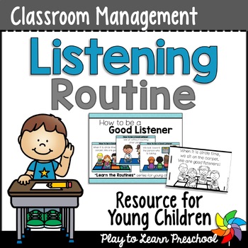 Preview of Good Listening | Preschool Classroom Routine