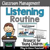 Good Listening | Preschool Classroom Routine