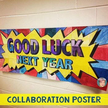 Preview of End of the Year Activities: FREE "Good Luck Next Year" Collaboration Poster
