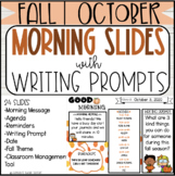 Good Morning Slides  - October Theme - Fall Writing Prompts