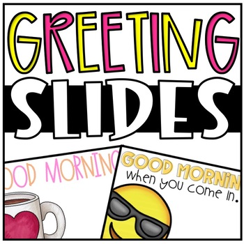 Preview of Greeting Slides {for GOOGLE and PPT!}