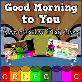 Good Morning to You -  Boomwhacker Play Along Video and Sh