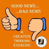 Good News, Bad News: a Creative Thinking Exercise