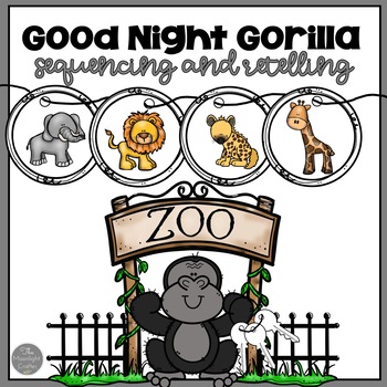 Preview of Good Night Gorilla Sequencing Book Companion for Distance Learning