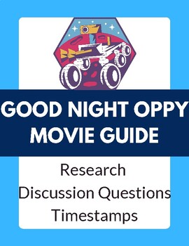 Preview of Good Night Oppy Movie Guide | Critical Thinking | Astronomy | Engineering |